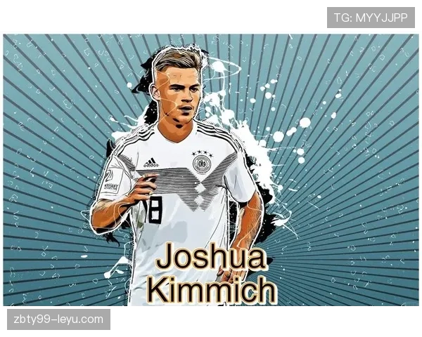 基米希技术细节解析：现代足球战术革新的关键推手